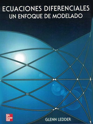 Ecuaciones diferenciales un enfoque de modelado - Glenn Ledder